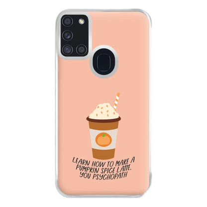 Learn How To Make A Pumpkin Spice Latte - Halloween Queens Phone Case for Galaxy A21s