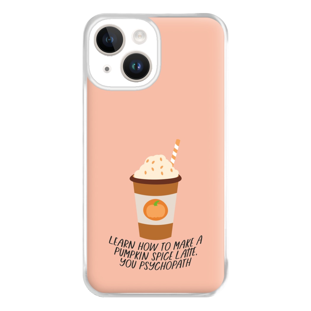 Learn How To Make A Pumpkin Spice Latte - Halloween Queens Phone Case for iPhone 14