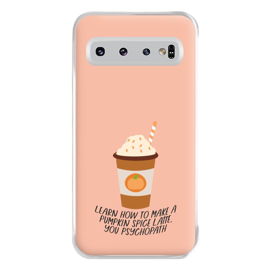 Learn How To Make A Pumpkin Spice Latte - Halloween Queens Phone Case for Galaxy S10 Plus