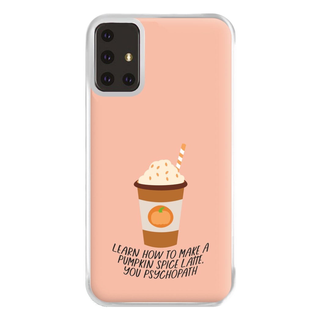 Learn How To Make A Pumpkin Spice Latte - Halloween Queens Phone Case for Galaxy A71