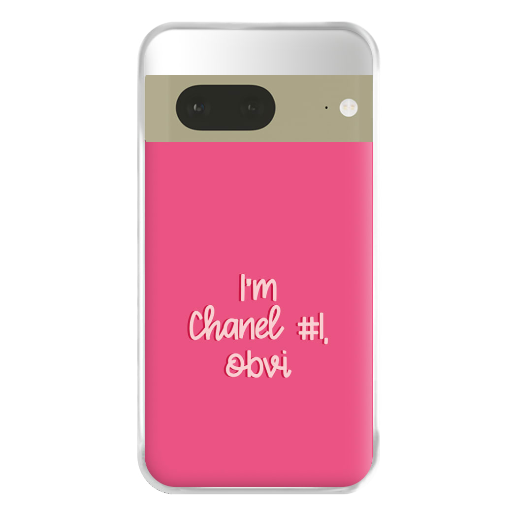 I'm Chanel Number One Obvi - Halloween Queens Phone Case for Google Pixel 7a