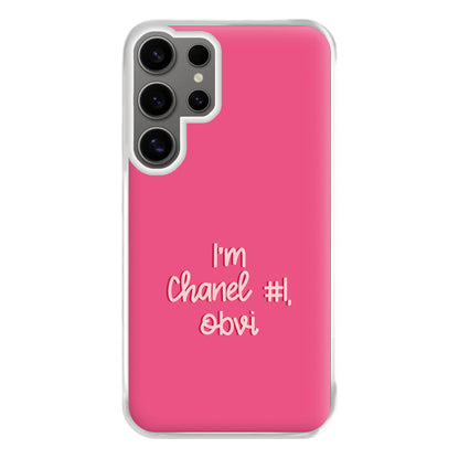 I'm Chanel Number One Obvi - Halloween Queens Phone Case for Galaxy S24 Ultra