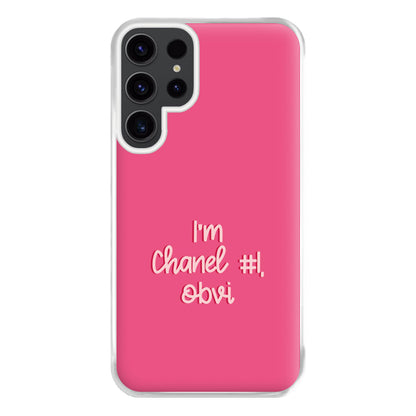 I'm Chanel Number One Obvi - Halloween Queens Phone Case for Galaxy S23 Ultra