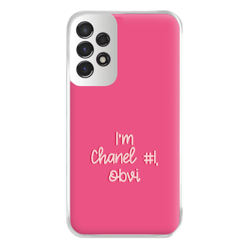 I'm Chanel Number One Obvi - Halloween Queens Phone Case for Galaxy A53