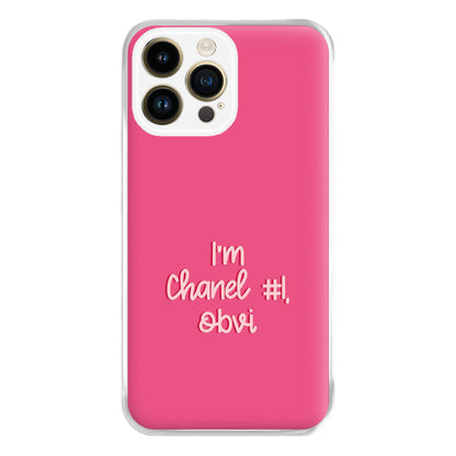 I'm Chanel Number One Obvi - Halloween Queens Phone Case for iPhone 14 Pro Max