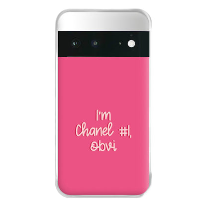 I'm Chanel Number One Obvi - Halloween Queens Phone Case for Google Pixel 6a