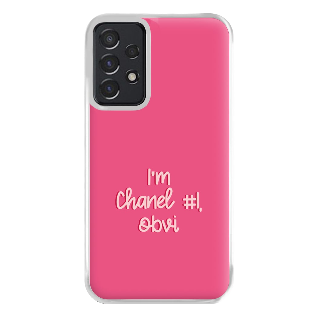 I'm Chanel Number One Obvi - Halloween Queens Phone Case for Galaxy A52 / A52s