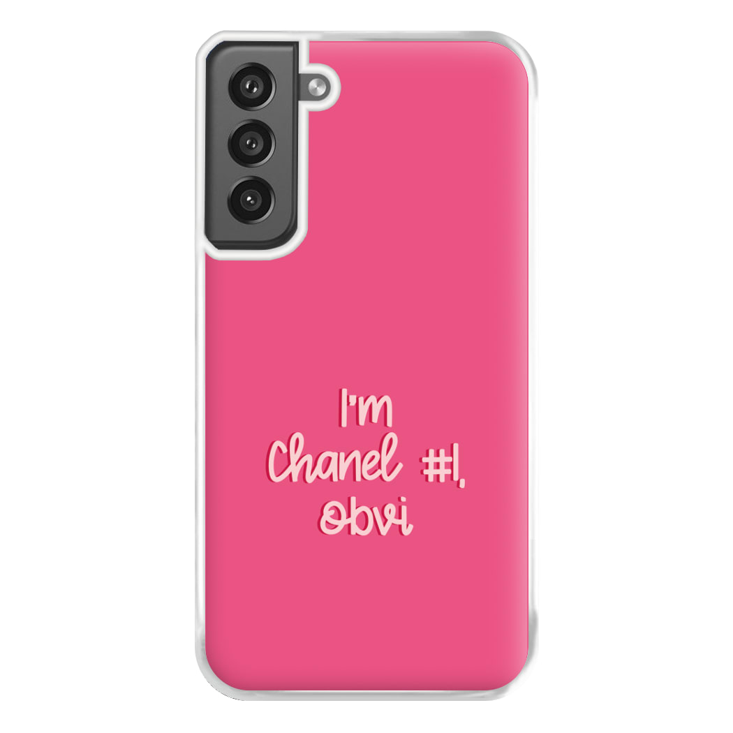 I'm Chanel Number One Obvi - Halloween Queens Phone Case for Galaxy S21FE