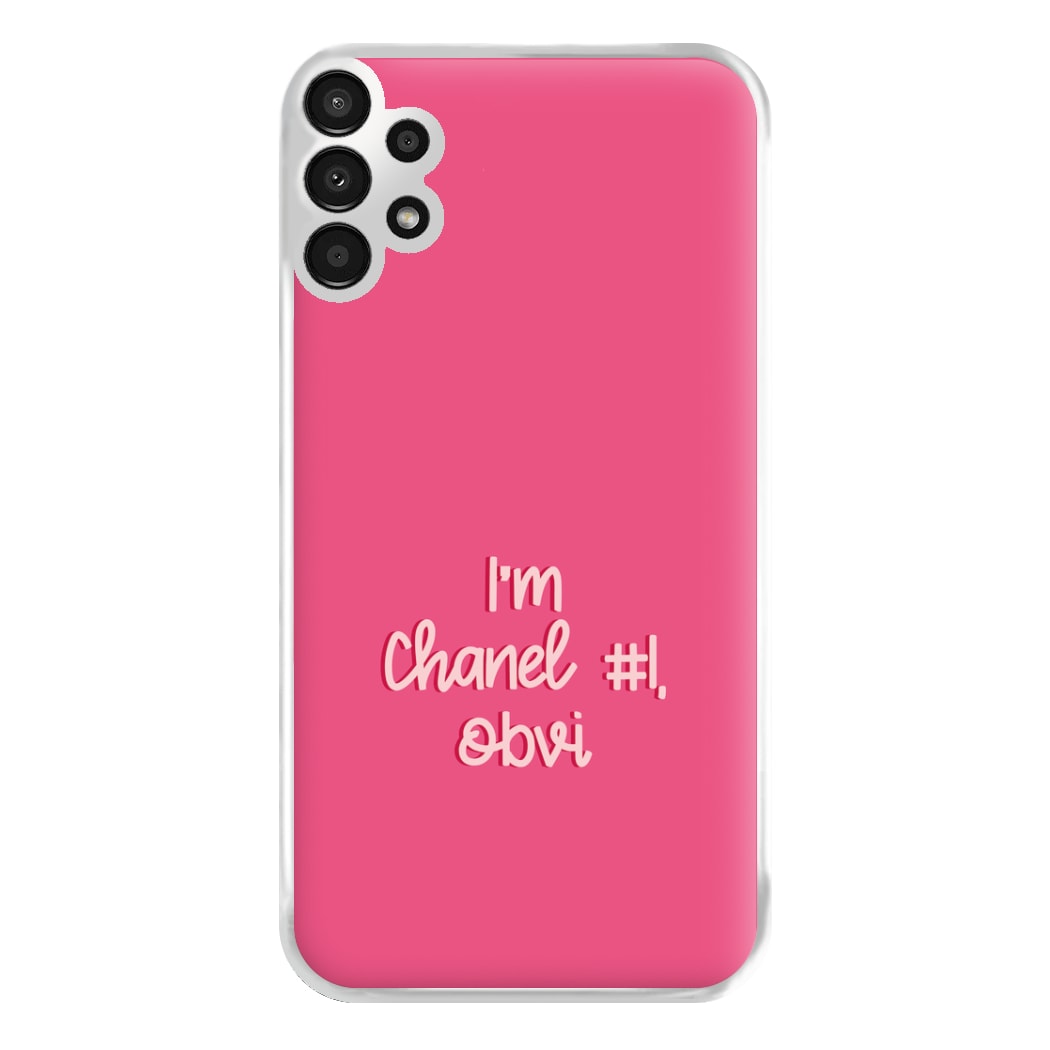 I'm Chanel Number One Obvi - Halloween Queens Phone Case for Galaxy A13