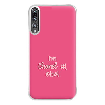 I'm Chanel Number One Obvi - Halloween Queens Phone Case for Huawei P20 Pro