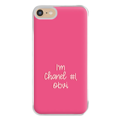 I'm Chanel Number One Obvi - Halloween Queens Phone Case for iPhone 6 / 7 / 8 / SE