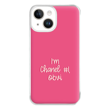 I'm Chanel Number One Obvi - Halloween Queens Phone Case for iPhone 14