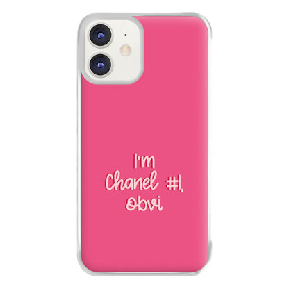 I'm Chanel Number One Obvi - Halloween Queens Phone Case for iPhone 12 / 12 Pro