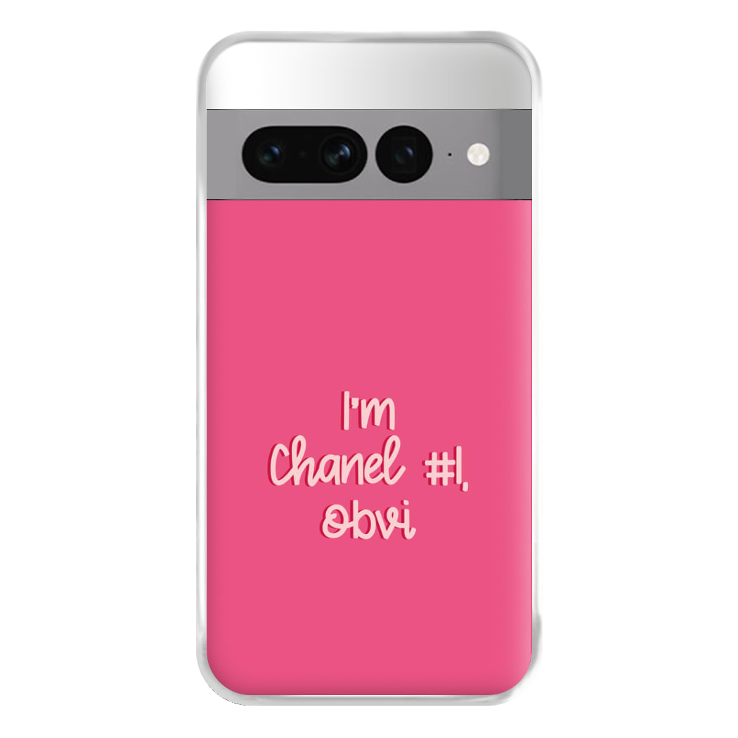 I'm Chanel Number One Obvi - Halloween Queens Phone Case for Google Pixel 7 Pro