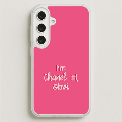 I'm Chanel Number One Obvi - Halloween Queens Phone Case for Galaxy S25FE