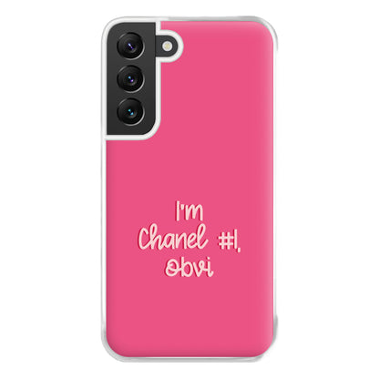 I'm Chanel Number One Obvi - Halloween Queens Phone Case for Galaxy S22 Plus