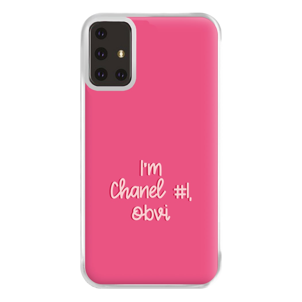 I'm Chanel Number One Obvi - Halloween Queens Phone Case for Galaxy A71