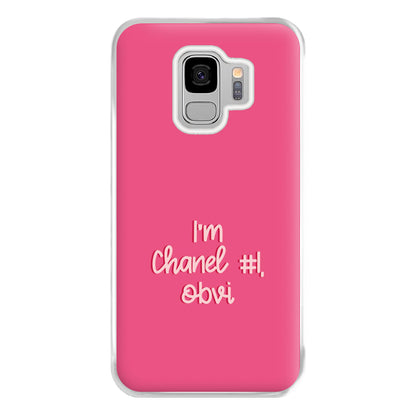 I'm Chanel Number One Obvi - Halloween Queens Phone Case for Galaxy S9 Plus