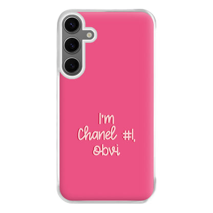 I'm Chanel Number One Obvi - Halloween Queens Phone Case for Galaxy S24FE