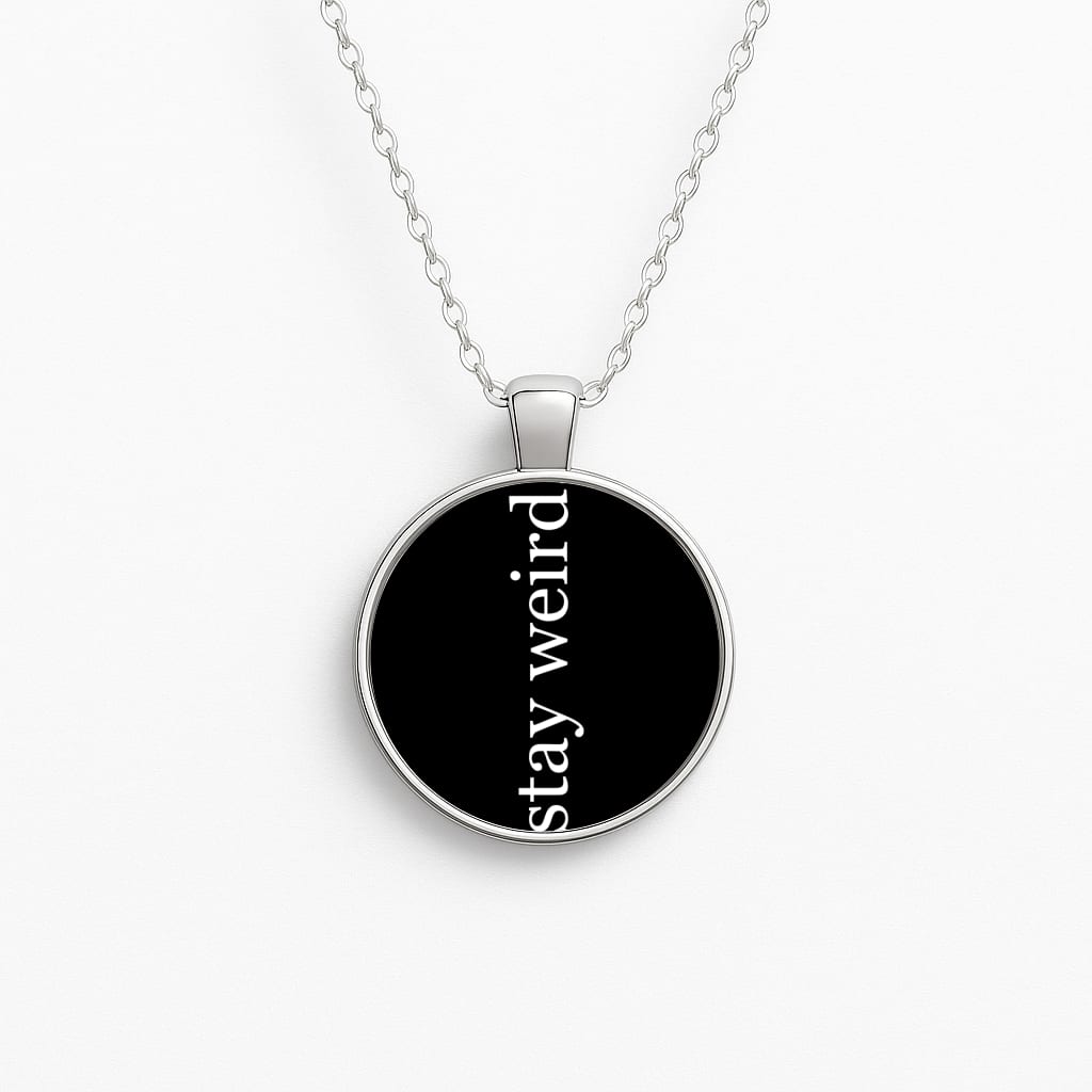 Stay Weird Circle Necklace