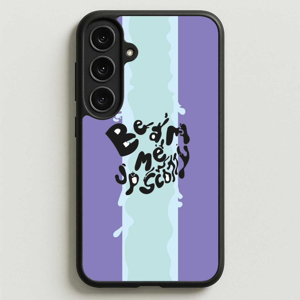 Beam me up Scotty Phone Case for Galaxy S25FE