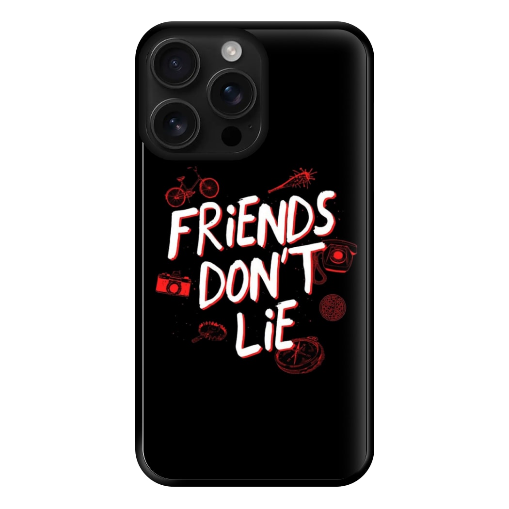 Friends Don't Lie Phone Case for iPhone 16 Pro Max