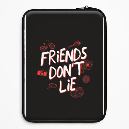 Friends Don't Lie Universal Laptop Sleeve