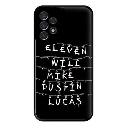 Eleven, Will, Mike, Dustin & Lucas Phone Case for Galaxy A53