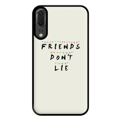 Friends Don't Lie Lights Phone Case for Huawei P20