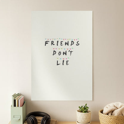 Friends Don't Lie Lights Poster
