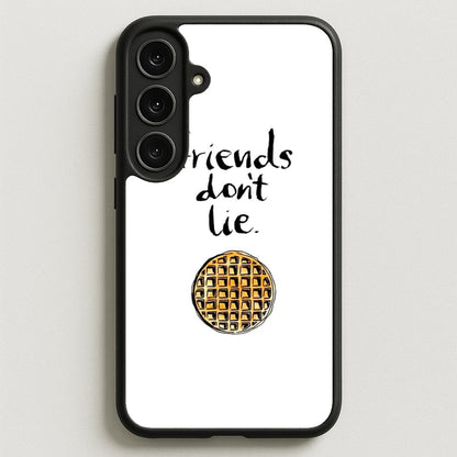 Friends Don't Lie Waffle Phone Case for Galaxy S25FE