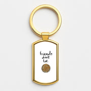 Friends Don't Lie Waffle Luxury Keyring 3