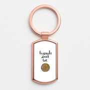 Friends Don't Lie Waffle Luxury Keyring 4