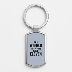 Be An Eleven Luxury Keyring
