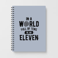 Be An Eleven Notebook