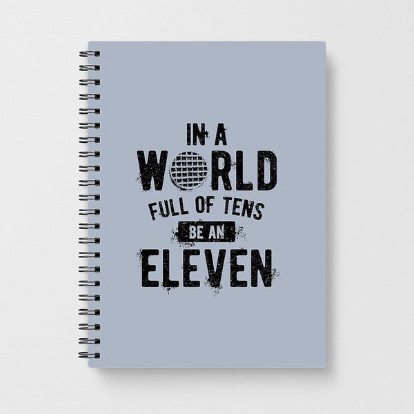Be An Eleven - Stranger Things Notebook - Fun Cases