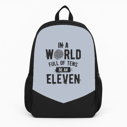 Be An Eleven Backpack