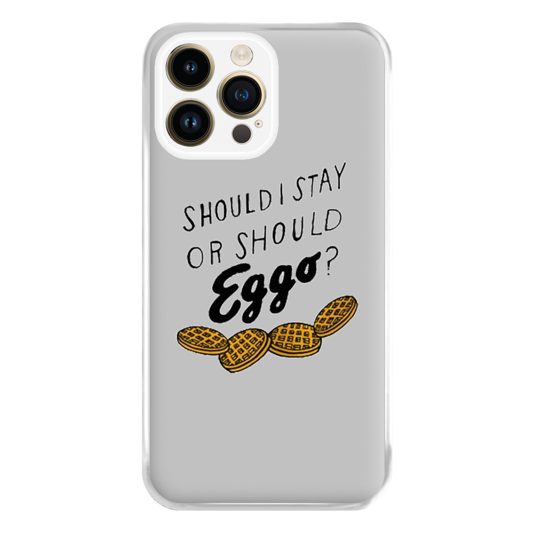 Should I Stay Or Should I Eggo Phone Case for iPhone 14 Pro Max