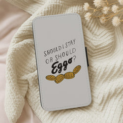 Should I Stay Or Should I Eggo Wallet Phone Case