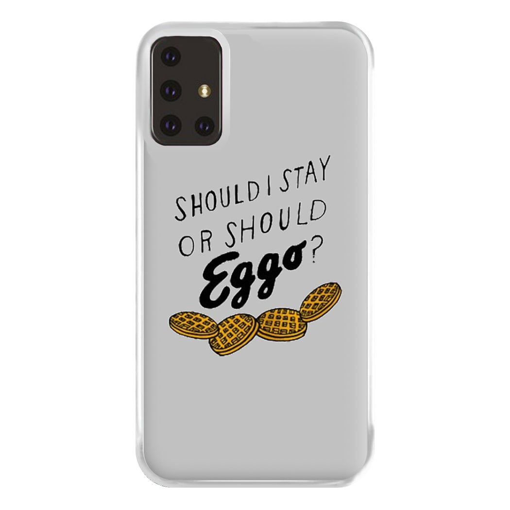 Should I Stay Or Should I Eggo Phone Case for Galaxy A71