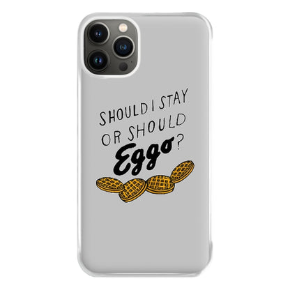 Should I Stay Or Should I Eggo Phone Case for iPhone 13