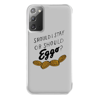 Should I Stay Or Should I Eggo Phone Case for Galaxy Note 20 Ultra