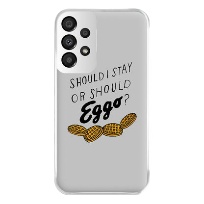 Should I Stay Or Should I Eggo Phone Case for Galaxy A33