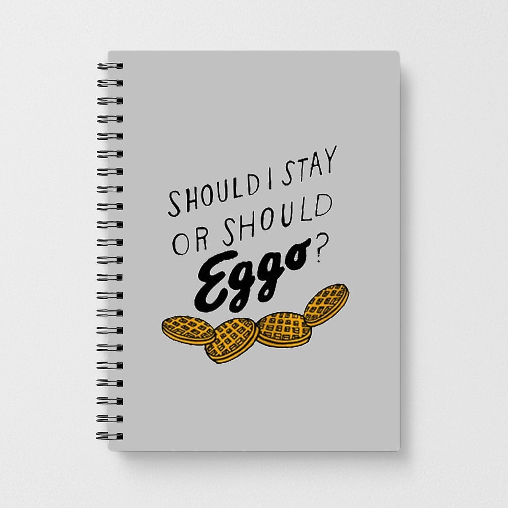Should I Stay Or Should I Eggo Notebook