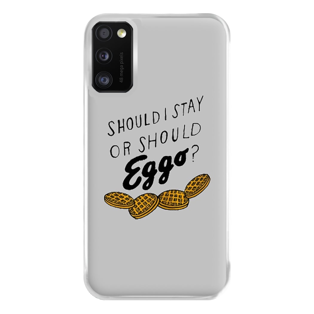 Should I Stay Or Should I Eggo Phone Case for Galaxy A41