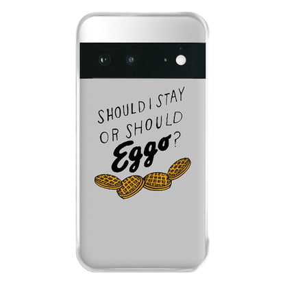 Should I Stay Or Should I Eggo Phone Case for Google Pixel 6a