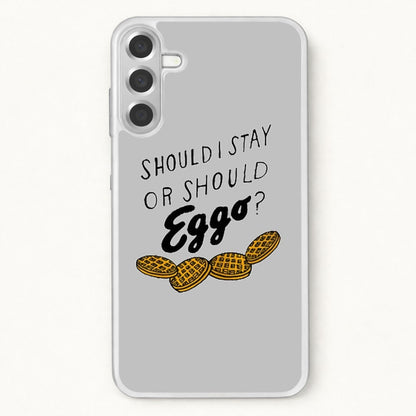 Should I Stay Or Should I Eggo Phone Case for Galaxy A57