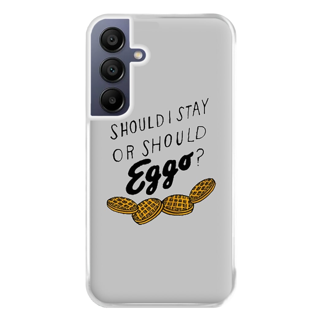 Should I Stay Or Should I Eggo Phone Case for Galaxy A16