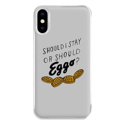 Should I Stay Or Should I Eggo Phone Case for iPhone XS Max