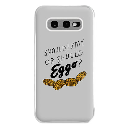 Should I Stay Or Should I Eggo Phone Case for Galaxy S10e